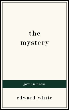 The Mystery (eBook, ePUB) - White, Edward