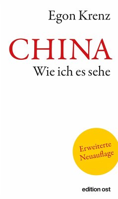 CHINA. Wie ich es sehe (eBook, ePUB) - Krenz, Egon