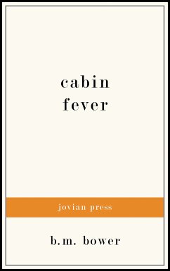 Cabin Fever (eBook, ePUB) - Bower, B. M.