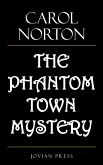 The Phantom Town Mystery (eBook, ePUB)