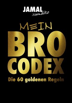 Mein Brocodex die 60 goldenen Regeln (eBook, ePUB) - Jamalito, Jamal