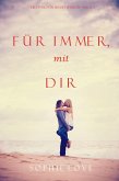 Für Immer mit Dir (Die Pension in Sunset Harbor - Band 3) (eBook, ePUB) Für Immer mit Dir (Die Pension in Sunset Harbor - Band 3) (eBook, ePUB)