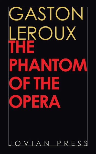 The Phantom of the Opera (eBook, ePUB) The Phantom of the Opera (eBook, ePUB)