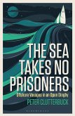 The Sea Takes No Prisoners (eBook, ePUB)