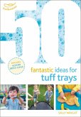 50 Fantastic Ideas for Tuff Trays (eBook, PDF)