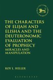 The Characters of Elijah and Elisha and the Deuteronomic Evaluation of Prophecy (eBook, PDF)