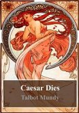 Caesar Dies (eBook, PDF)