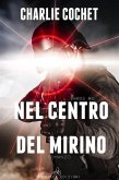 Nel centro del mirino (THIRDS Vol. 6) (eBook, ePUB)
