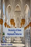 Decencies of Islam in Diplomatic Behavior (eBook, PDF)