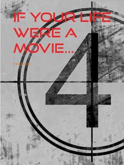 If your life were a movie ... (eBook, ePUB)