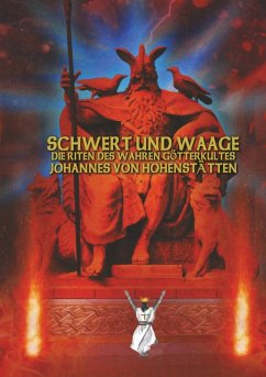 Schwert und Waage - Die Riten des wahren Götterkultes (eBook, ePUB) - Hohenstätten, Aluna