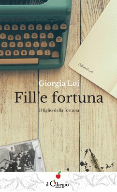 Fill'e fortuna. Il figlio della fortuna (eBook, ePUB) - Loi, Giorgia