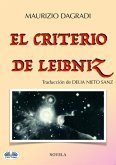 El Criterio De Leibniz (eBook, ePUB)
