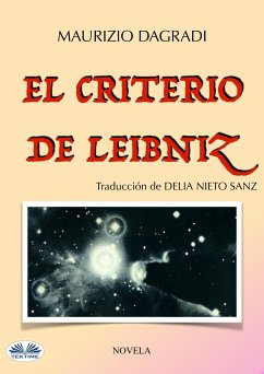 El Criterio De Leibniz (eBook, ePUB) - Dagradi, Maurizio