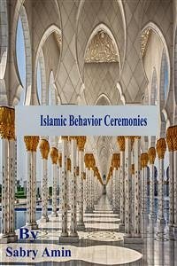 Concept of Islamic behavior ceremonies (eBook, PDF) - Amin, Sabry