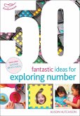 50 Fantastic Ideas for Exploring Number (eBook, PDF)