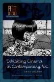 Exhibiting Cinema in Contemporary Art (eBook, PDF)