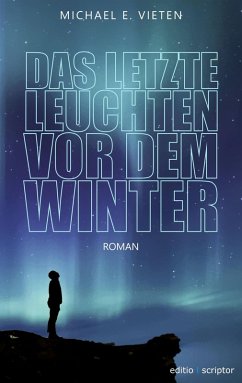 Das letzte Leuchten vor dem Winter (eBook, ePUB) - Vieten, Michael E.