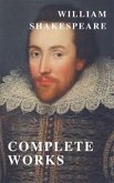 William Shakespeare: The Complete Collection ( included 150 pictures & Active TOC) (AtoZ Classics) (eBook, ePUB)