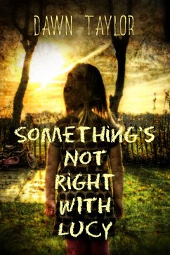 Something's Not Right With Lucy (eBook, ePUB) - Taylor, Dawn