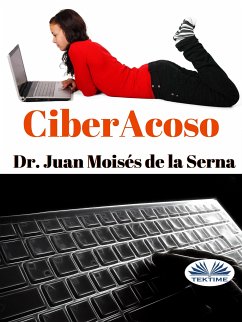 Ciberacoso (eBook, ePUB) - Serna, Juan Moisés De La