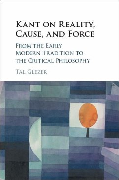 Kant on Reality, Cause, and Force (eBook, ePUB) - Glezer, Tal