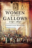 Women and the Gallows, 1797-1837 (eBook, ePUB) Women and the Gallows, 1797-1837 (eBook, ePUB)