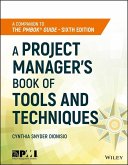 A Project Manager's Book of Tools and Techniques (eBook, PDF)