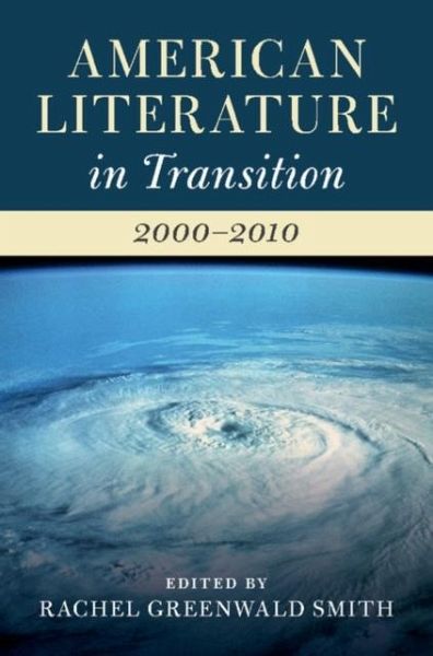 American Literature in Transition, 2000-2010 (eBook, PDF) American Literature in Transition, 2000-2010 (eBook, PDF)