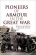 Pioneers of Armour in the Great War... - Bild 1