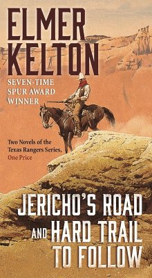 Jericho's Road and Hard Trail to Follow (eBook, ePUB) - Kelton, Elmer