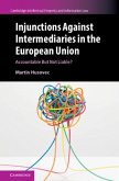 Injunctions against Intermediaries in the European Union (eBook, PDF)