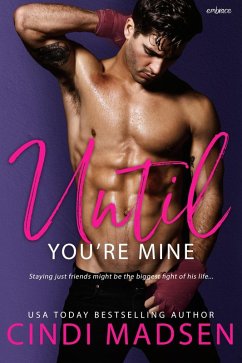 Until You're Mine (eBook, ePUB) - Madsen, Cindi
