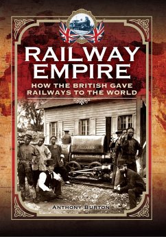 Railway Empire (eBook, ePUB) - Burton, Anthony