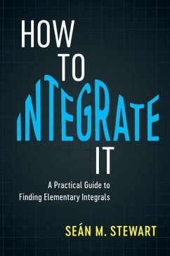 How to Integrate It (eBook, ePUB) - Stewart, Sean M.