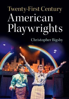 Twenty-First Century American Playwrights (eBook, ePUB) - Bigsby, Christopher