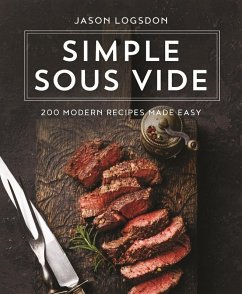 Simple Sous Vide (eBook, ePUB) - Logsdon, Jason