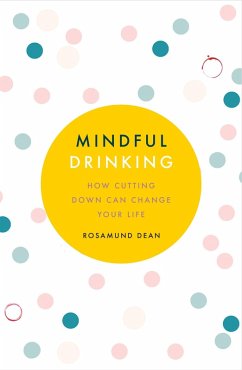 Mindful Drinking (eBook, ePUB) - Dean, Rosamund