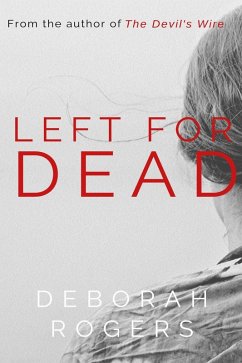 Left for Dead (Amelia Kellaway, #1) (eBook, ePUB) - Rogers, Deborah