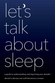 Let's Talk about Sleep (eBook, ePUB)