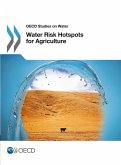 Water Risk Hotspots for Agriculture (eBook, PDF) Water Risk Hotspots for Agriculture (eBook, PDF)