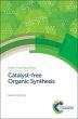 Catalyst-free Organic Synthesis (eBook,... - Bild 1