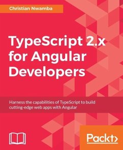 TypeScript 2.x for Angular Developers (eBook, ePUB) - Nwamba, Christian