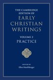 Cambridge Edition of Early Christian Writings: Volume 2, Practice (eBook, PDF)