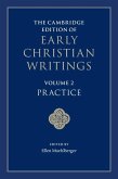 Cambridge Edition of Early Christian Writings: Volume 2, Practice (eBook, ePUB)