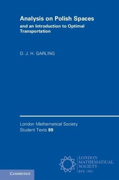 Analysis on Polish Spaces and an Introduction to Optimal Transportation (eBook, ePUB) - Garling, D. J. H.