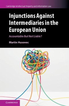 Injunctions against Intermediaries in the European Union (eBook, ePUB) - Husovec, Martin