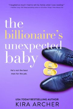 The Billionaire's Unexpected Baby (eBook, ePUB) - Archer, Kira