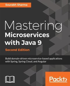 Mastering Microservices with Java 9 - Second Edition (eBook, ePUB) - Sharma, Sourabh