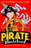 Pirate Blunderbeard: Worst. Mission. Ever. (eBook, ePUB)